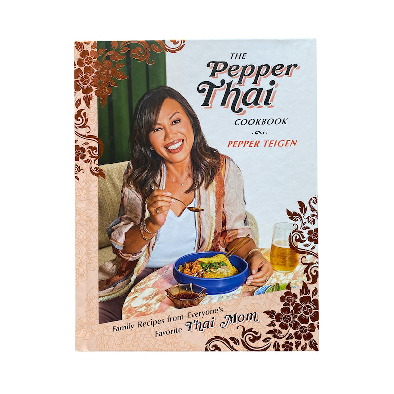 The Pepper Thai Cookbook by Pepper Teigen