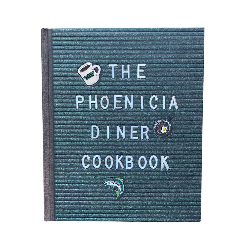 The Phoenicia Diner Cookbook by Mike Cioffi, Chris Bradley & Sara B. Franklin