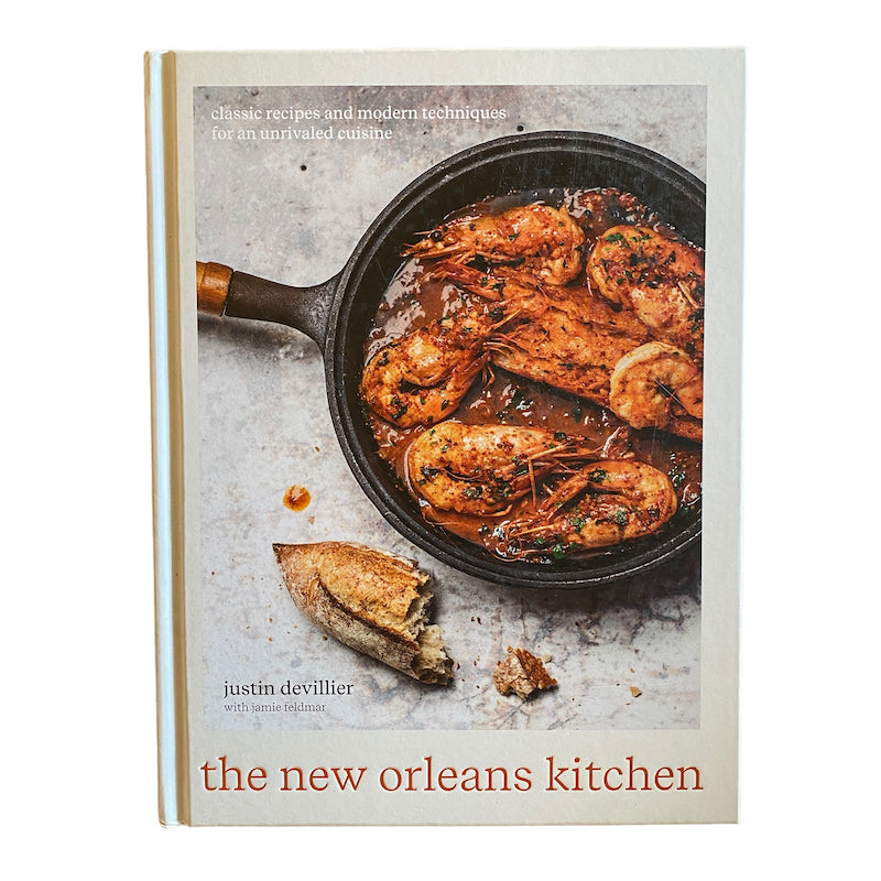 The New Orleans Kitchen By Justin Devillier and Jamie Feldmar